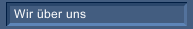 Wir &uuml;ber uns